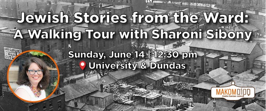 Jewish Stories from the Ward: A walking tour with Sharoni Sibony