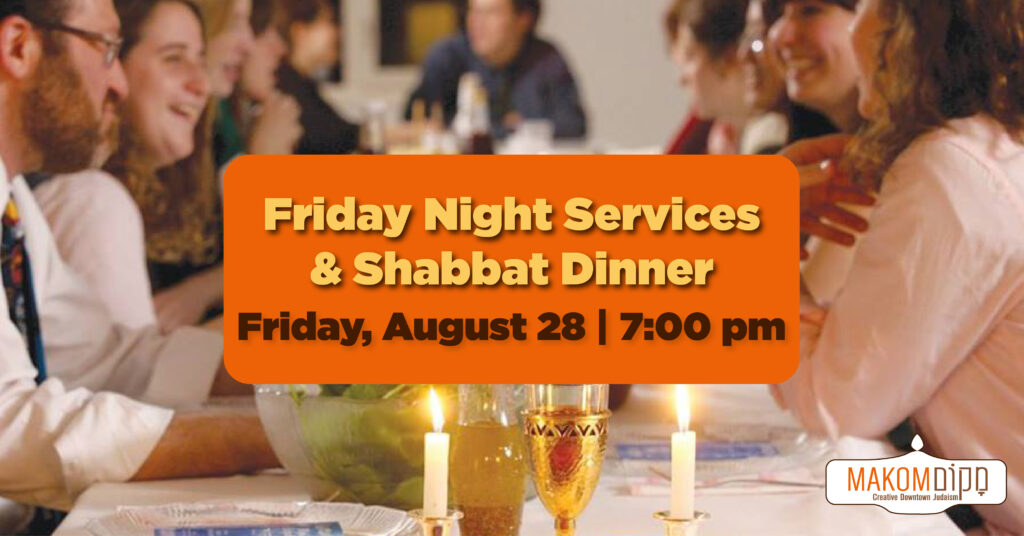 Friday Night Services & Shabbat Dinner