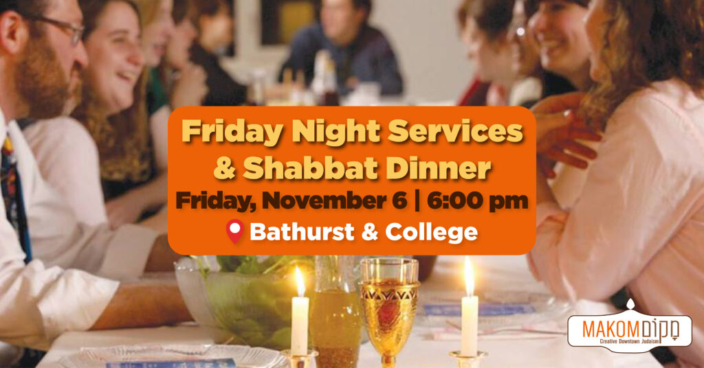 Friday Night Services & Shabbat Dinner