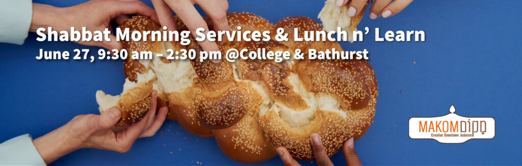 Shabbat Morning Services & Lunch n' Learn