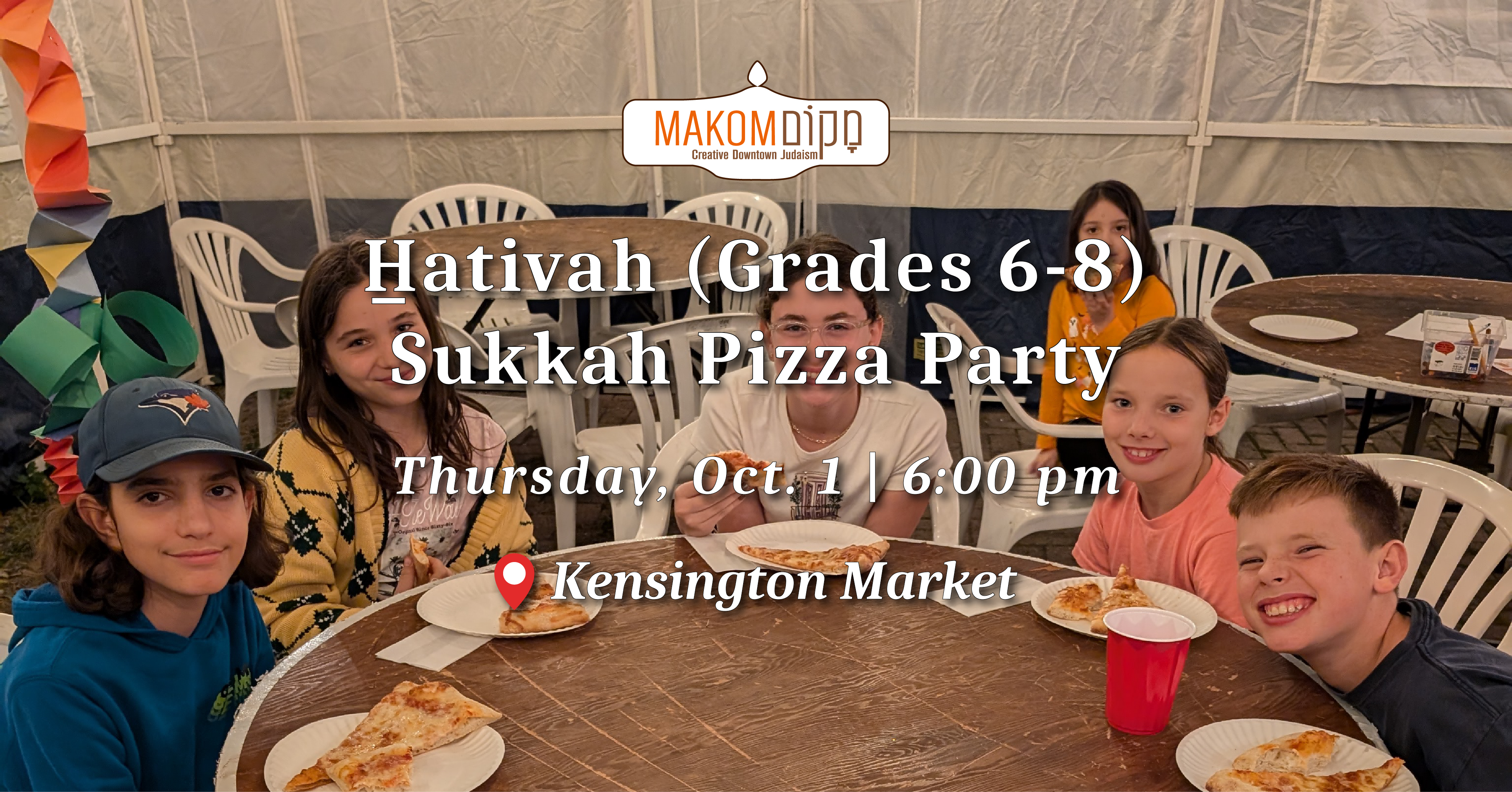 Hativah (Grades 6-8) Sukkah Pizza Party